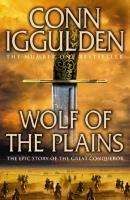 Wolf of the Plains - Conn  Iggulden 