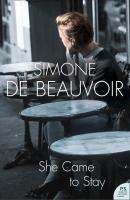 She Came to Stay - Simone Beauvoir de 