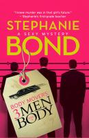 Body Movers: 3 Men and a Body - Stephanie  Bond 