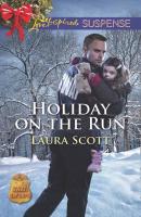 Holiday On The Run - Laura Scott 