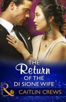The Return Of The Di Sione Wife - CAITLIN  CREWS 