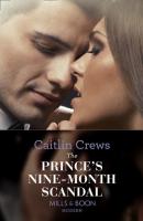 The Prince's Nine-Month Scandal - CAITLIN  CREWS 