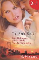 The Right Bed?: Your Bed or Mine? - Kate  Hoffmann 