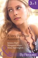 A Very Personal Assistant: Oh-So-Sensible Secretary / The Santorini Marriage Bargain / Hired: Sassy Assistant - Jessica Hart 