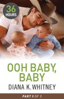 Ooh Baby, Baby Part 3 - Diana  Whitney 
