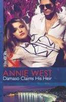 Damaso Claims His Heir - Annie West 