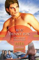 Too Many Brothers - Roz Fox Denny 
