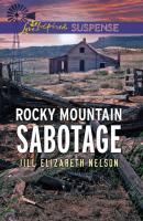 Rocky Mountain Sabotage - Jill Nelson Elizabeth 