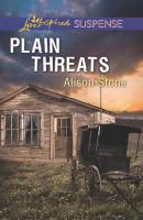 Plain Threats - Alison  Stone 