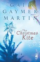 The Christmas Kite - Gail Martin Gaymer 