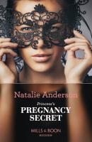 Princess's Pregnancy Secret - Natalie Anderson 