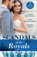 Scandals Of The Royals: Princess From the Shadows - Carol  Marinelli 