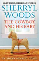 The Cowboy and His Baby - Sherryl  Woods 