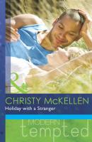 Holiday with a Stranger - Christy McKellen 