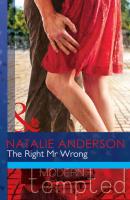The Right Mr Wrong - Natalie Anderson 