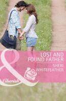 Lost and Found Father - Sheri  WhiteFeather 
