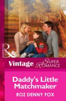 Daddy's Little Matchmaker - Roz Fox Denny 