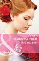 Reid's Runaway Bride - Tracy  Madison 