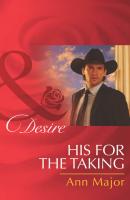 His for the Taking - Ann  Major 
