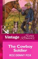 The Cowboy Soldier - Roz Fox Denny 