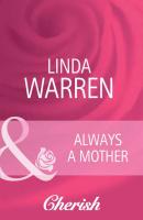 Always a Mother - Linda  Warren 