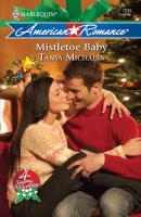 Mistletoe Baby - Tanya  Michaels 