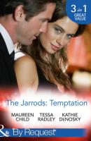 The Jarrods: Temptation: Claiming Her Billion-Dollar Birthright / Falling For His Proper Mistress / Expecting the Rancher's Heir - Maureen Child 