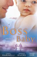 Boss Meets Baby: Innocent Secretary...Accidentally Pregnant / The Salvatore Marriage Deal / The Millionaire Boss's Baby - Carol  Marinelli 