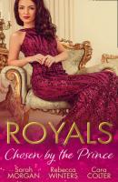 Royals: Chosen By The Prince: The Prince's Waitress Wife / Becoming the Prince's Wife / To Dance with a Prince - Rebecca Winters 