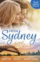 From Sydney With Love: With This Fling... / Losing Control / The Girl He Never Noticed - Kelly Hunter 