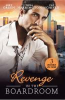 Revenge In The Boardroom: Fonseca's Fury / Who's Afraid of the Big Bad Boss? / Unfinished Business - Nina Harrington 