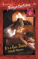 It's A Guy Thing! - Cindi  Myers 