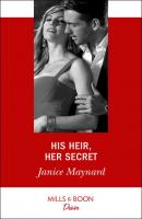His Heir, Her Secret - Janice  Maynard 