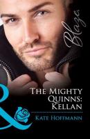 The Mighty Quinns: Kellan - Kate  Hoffmann 