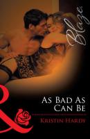 As Bad As Can Be - Kristin  Hardy 