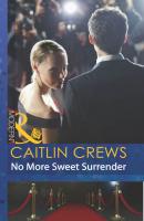No More Sweet Surrender - CAITLIN  CREWS 