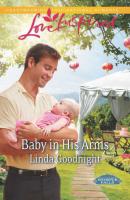 Baby in His Arms - Linda  Goodnight 