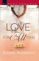Love For All Time - Kianna  Alexander 
