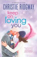 Keep On Loving You - Christie  Ridgway 