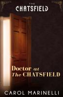 Doctor at The Chatsfield - Carol  Marinelli 
