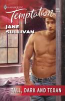 Tall, Dark And Texan - Jane  Sullivan 