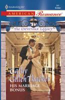 His Marriage Bonus - Cathy Thacker Gillen 