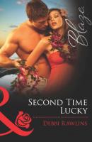 Second Time Lucky - Debbi  Rawlins 
