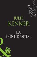 L.A. Confidential - Julie  Kenner 
