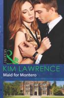 Maid for Montero - KIM  LAWRENCE 