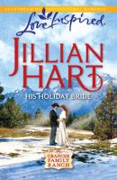 His Holiday Bride - Jillian Hart 