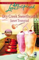 Dry Creek Sweethearts - Janet  Tronstad 