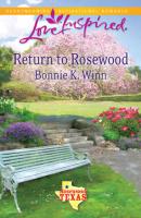 Return to Rosewood - Bonnie Winn K. 
