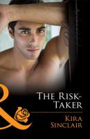 The Risk-Taker - Kira Sinclair 