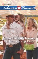 The Texas Rancher's Family - Cathy Thacker Gillen 